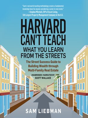 cover image of Harvard Can't Teach What You Learn from the Streets